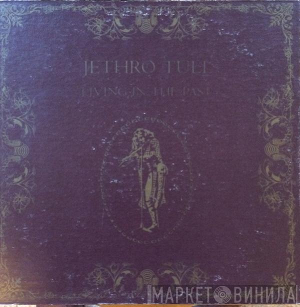  Jethro Tull  - Living In The Past