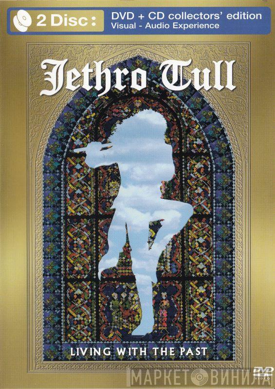  Jethro Tull  - Living With The Past