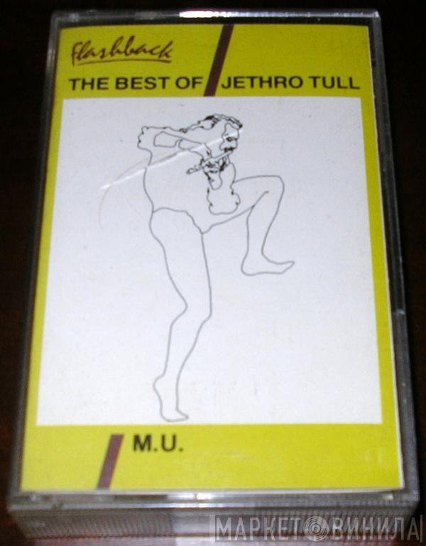  Jethro Tull  - M.U. The Best Of Jethro Tull