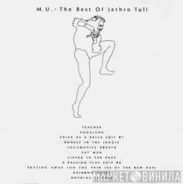  Jethro Tull  - M.U. - The Best Of Jethro Tull