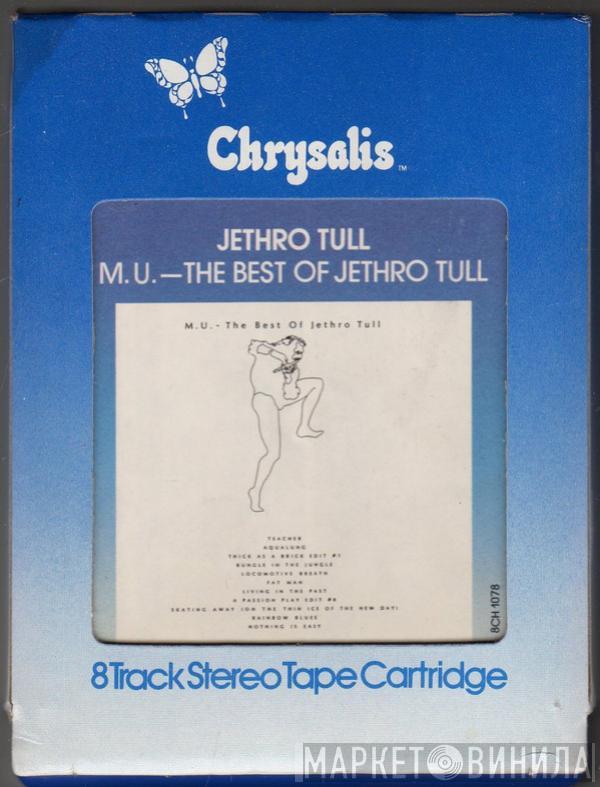  Jethro Tull  - M.U. - The Best Of Jethro Tull