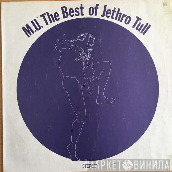  Jethro Tull  - M.U. The Best of Jethro Tull