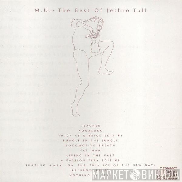  Jethro Tull  - M.U. - The Best Of Jethro Tull