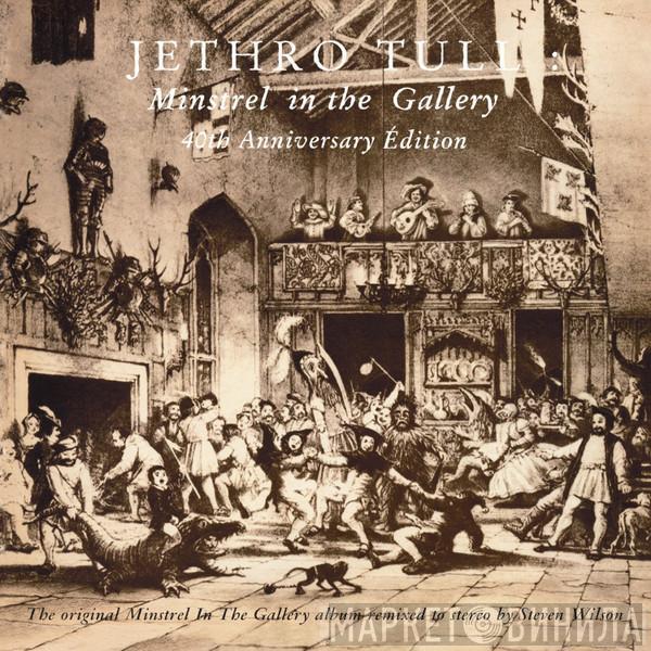  Jethro Tull  - Minstrel In The Gallery, The 40th Anniversary Edition