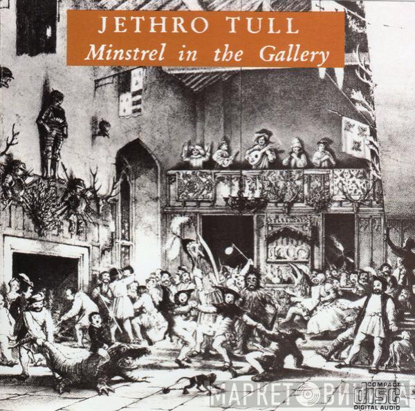  Jethro Tull  - Minstrel In The Gallery