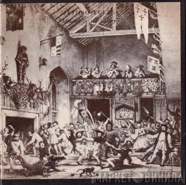  Jethro Tull  - Minstrel In The Gallery