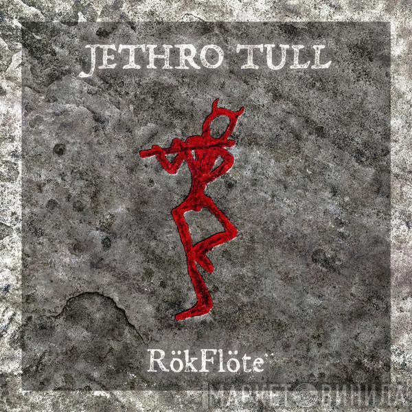  Jethro Tull  - RökFlöte