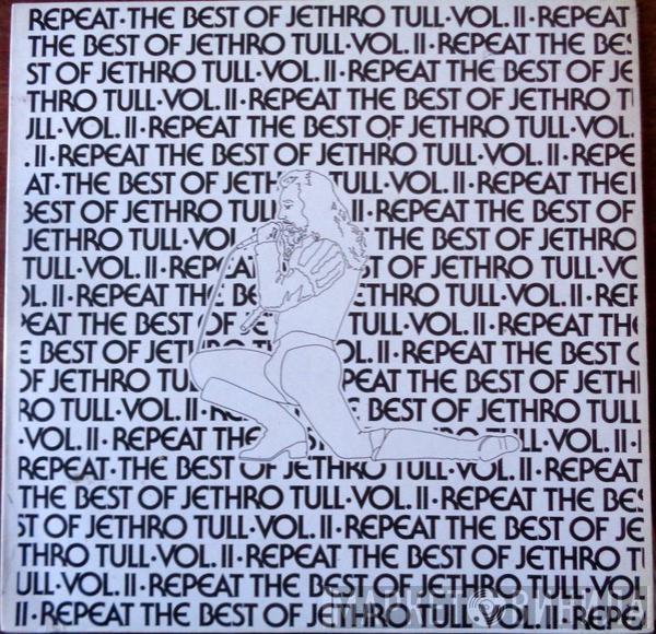  Jethro Tull  - Repeat - The Best Of Jethro Tull - Vol. II