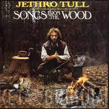  Jethro Tull  - Songs From The Wood