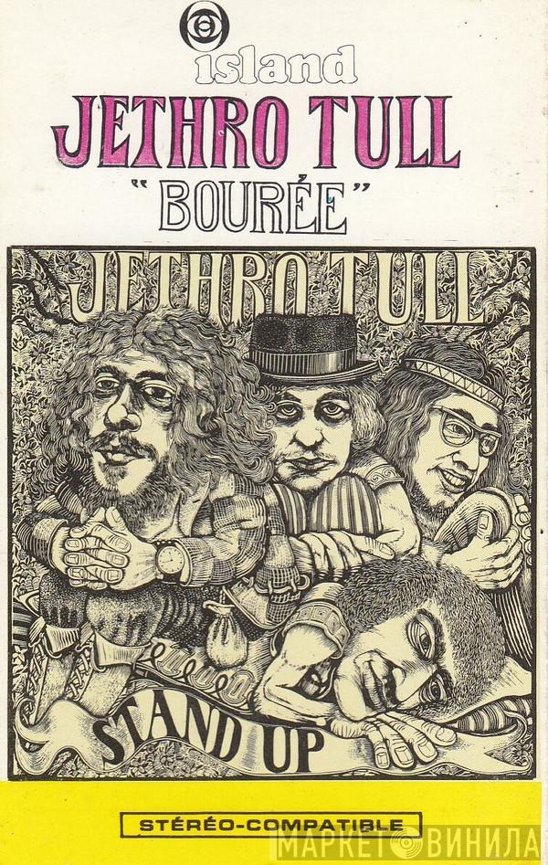  Jethro Tull  - Stand Up - Bourée