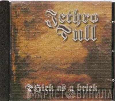  Jethro Tull  - Thick As A Brick