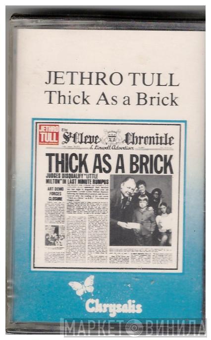  Jethro Tull  - Thick As A Brick