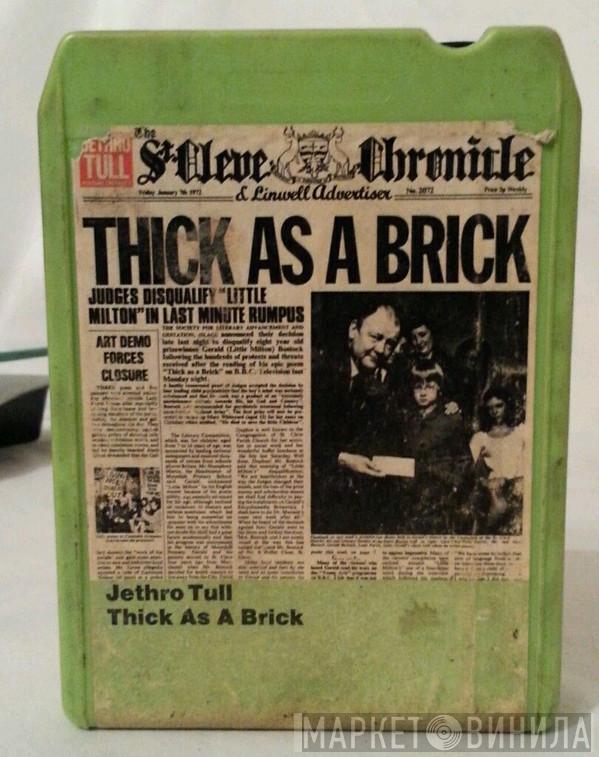  Jethro Tull  - Thick As A Brick
