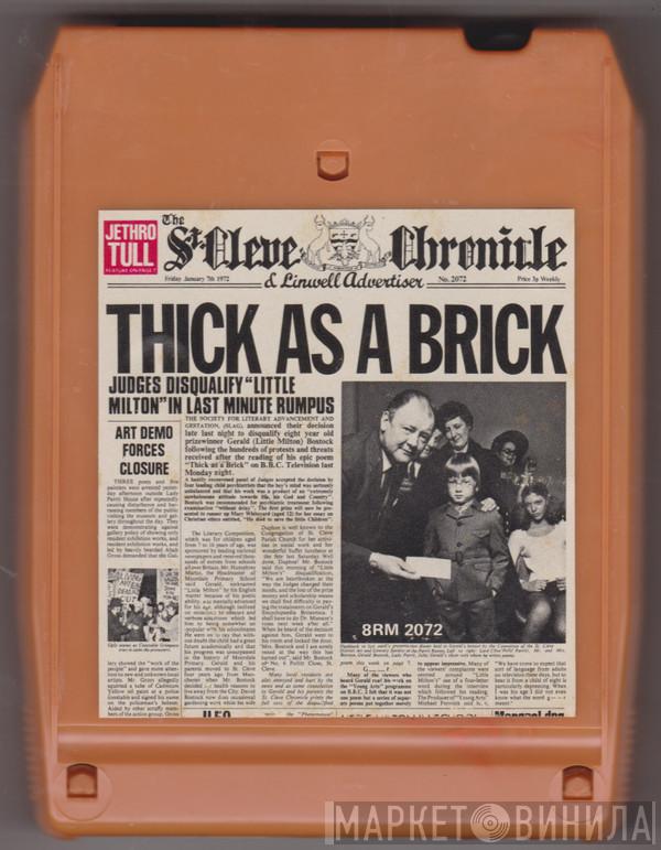  Jethro Tull  - Thick As A Brick
