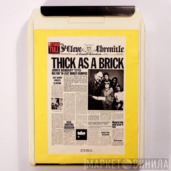  Jethro Tull  - Thick As A Brick