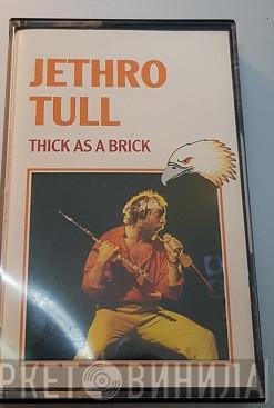  Jethro Tull  - Thick As A Brick