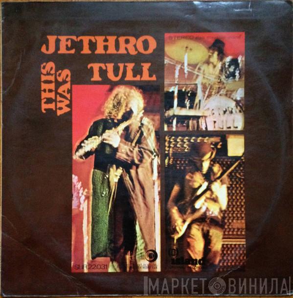  Jethro Tull  - This Was