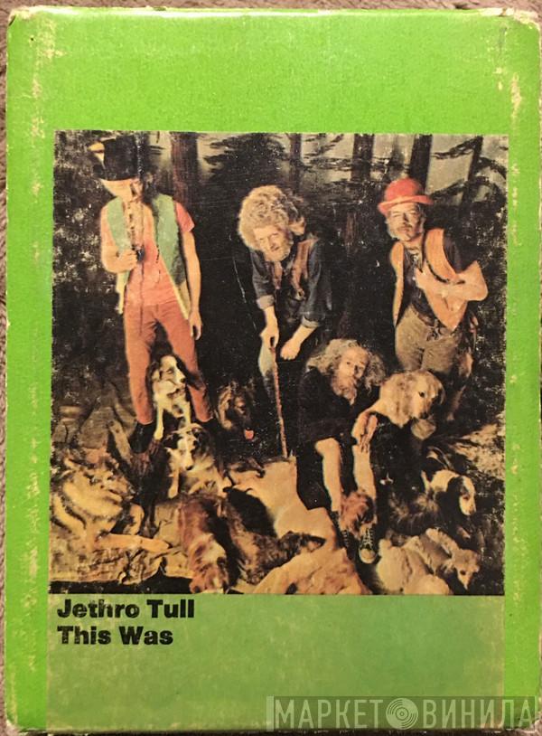  Jethro Tull  - This Was