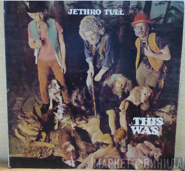  Jethro Tull  - This Was