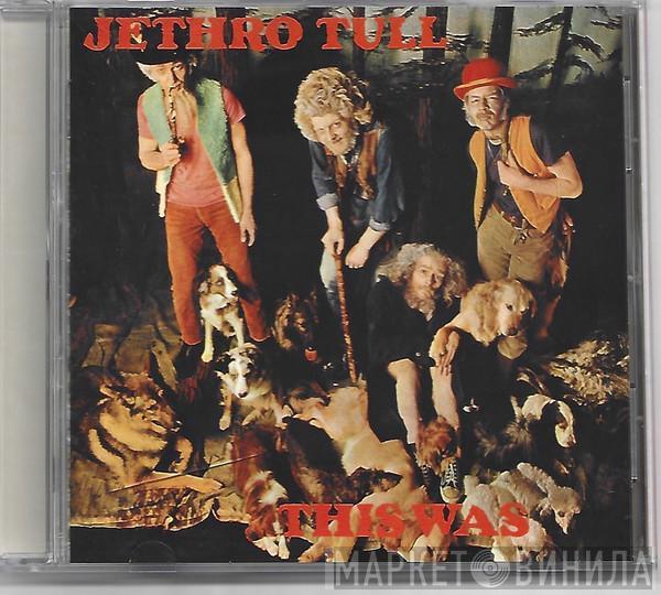  Jethro Tull  - This Was