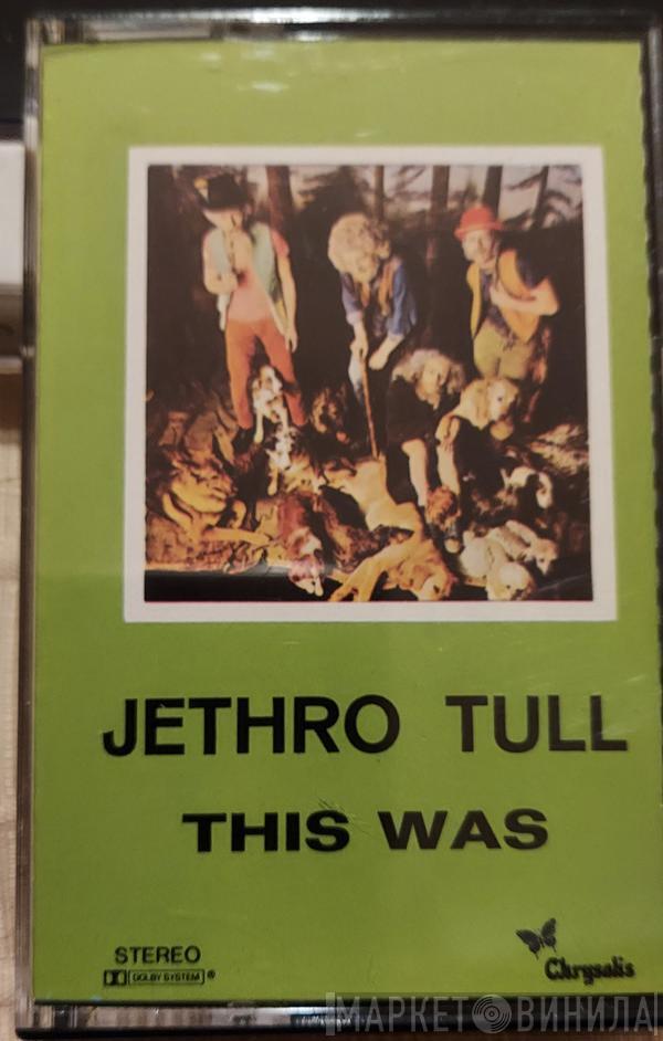  Jethro Tull  - This Was