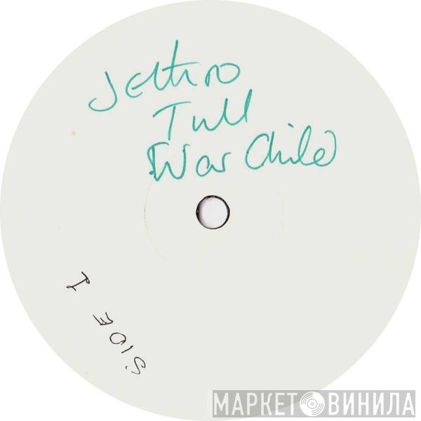  Jethro Tull  - War Child