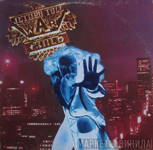  Jethro Tull  - War Child