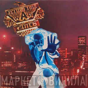  Jethro Tull  - War Child