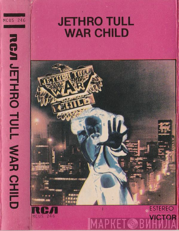  Jethro Tull  - War Child