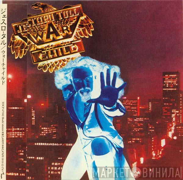  Jethro Tull  - War Child