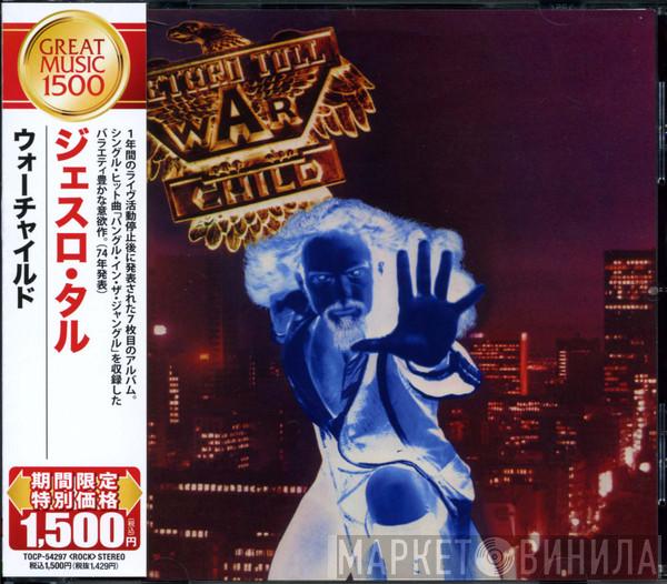  Jethro Tull  - War Child