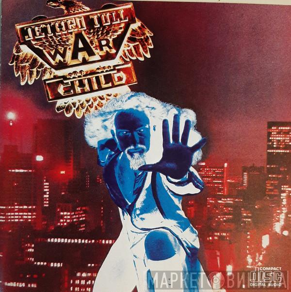  Jethro Tull  - WarChild