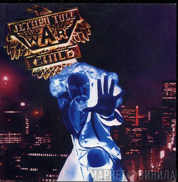  Jethro Tull  - WarChild