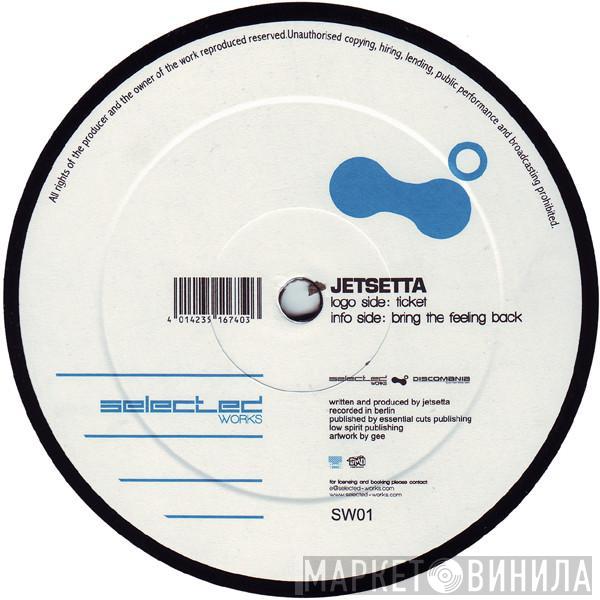 Jetsetta - Ticket / Bring The Feeling Back