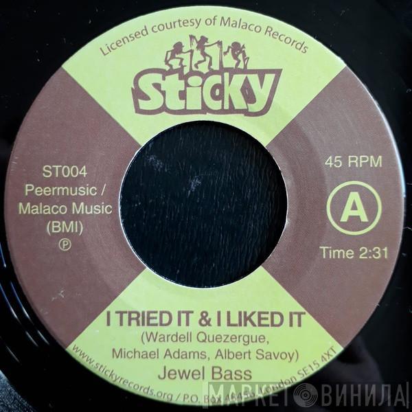 Jewel Bass, Richard Stoute - I Tried It & I Liked It / What Bag I'm In