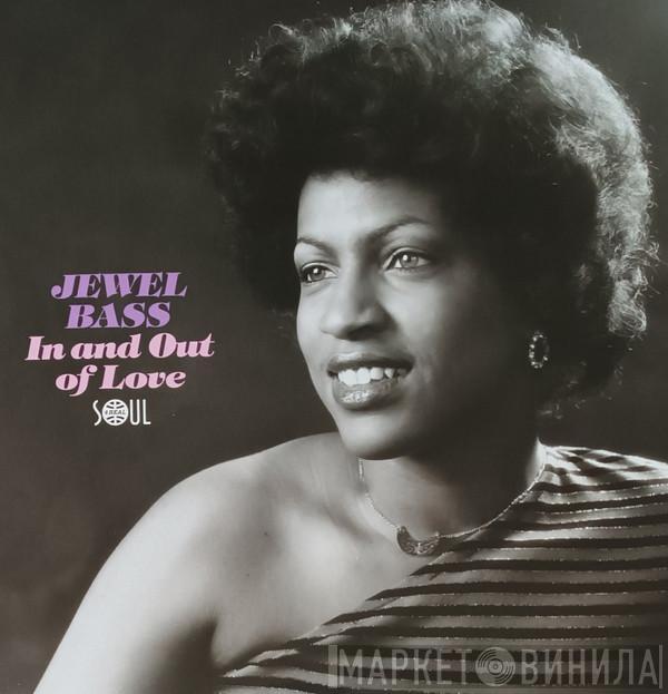 Jewel Bass - In And Out Of Love