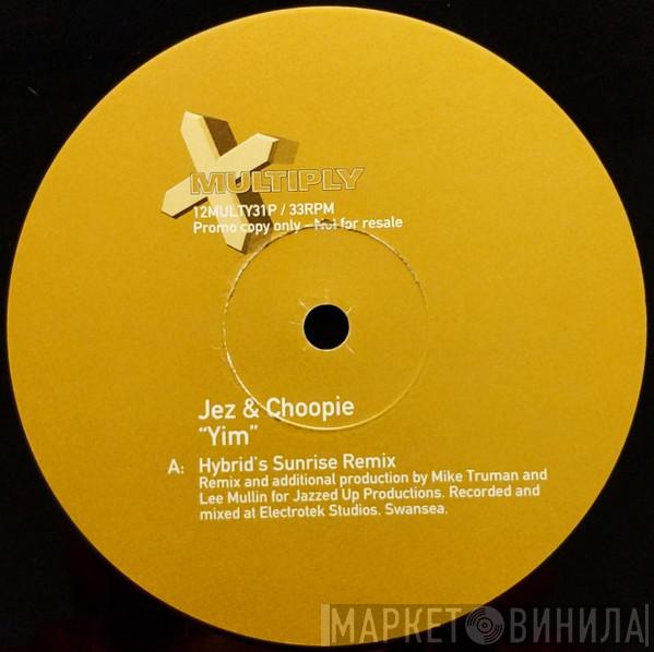 Jez, Choopie - Yim