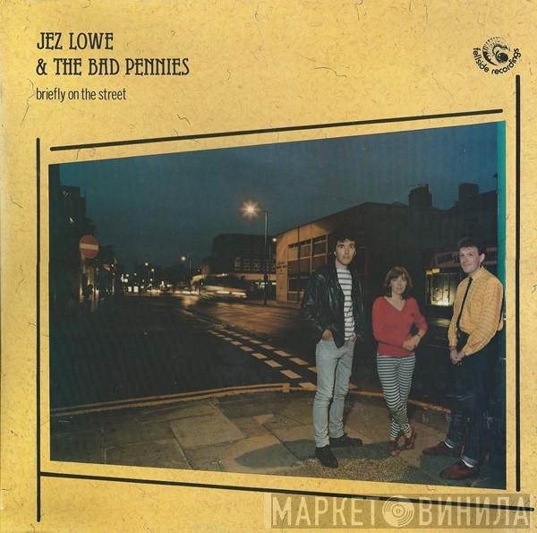 Jez Lowe & The Bad Pennies - Briefly On The Street