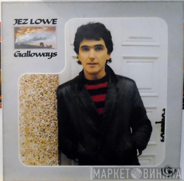 Jez Lowe - Galloways