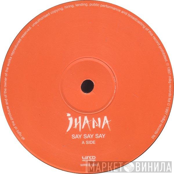 Jhana - Say Say Say