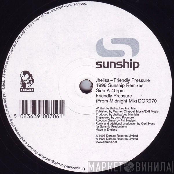 Jhelisa - Friendly Pressure (1998 Sunship Remixes)