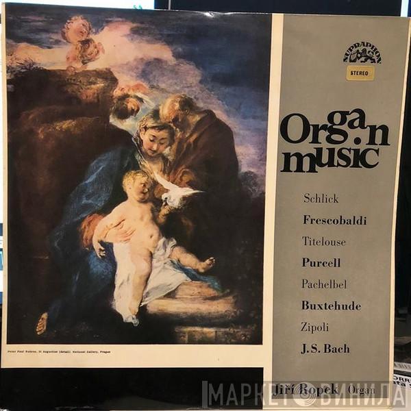 Jiří Ropek - Organ Music