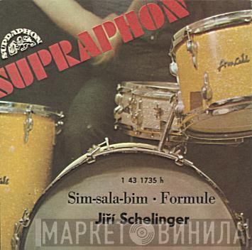 , Jiří Schelinger  Skupina F. R. Čecha  - Sim-sala-bim • Formule