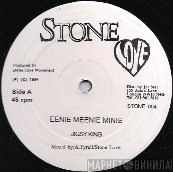 Jigsy King - Eenie Meenie Minie