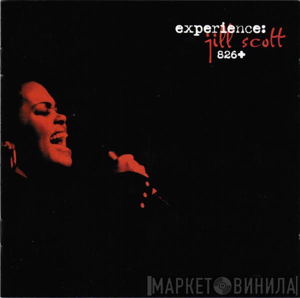 Jill Scott - Experience: Jill Scott 826+