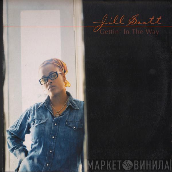 Jill Scott - Gettin' In The Way