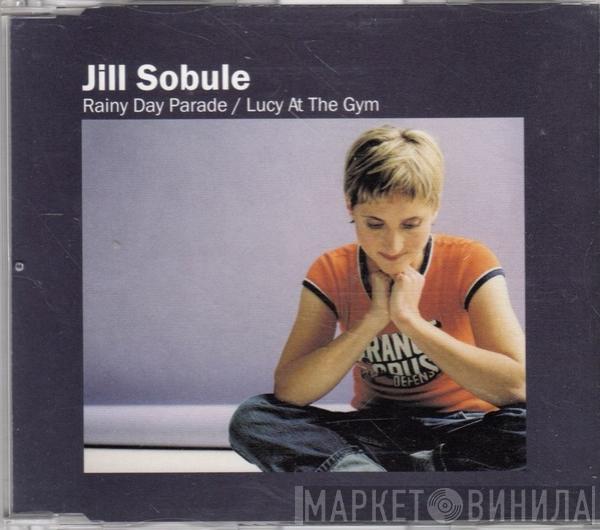 Jill Sobule - Rainy Day Parade / Lucy At The Gym