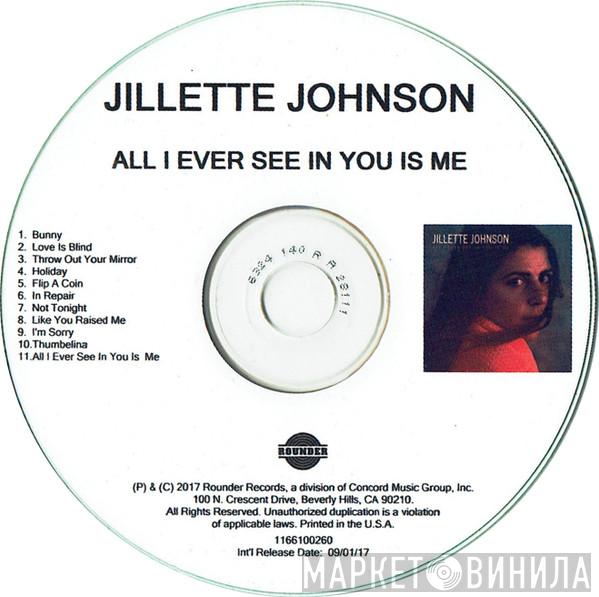 Jillette Johnson - All I Ever See In You Is Me