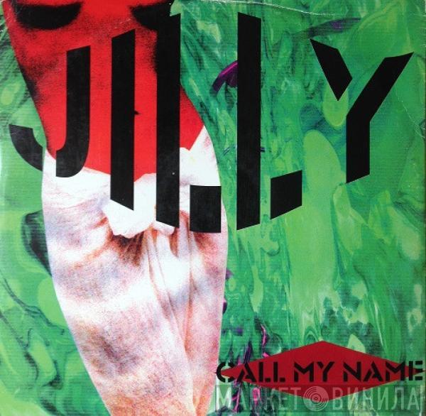 Jilly  - Call My Name