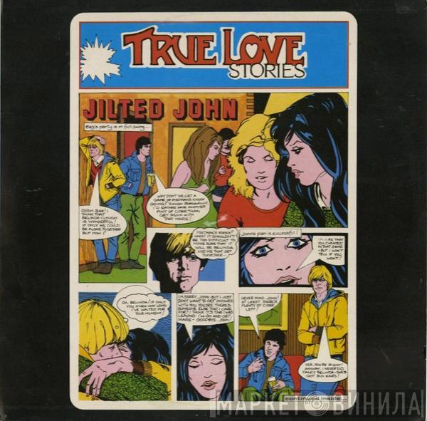 Jilted John - True Love Stories